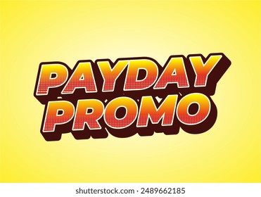 Payday promo. Text effect design in 3D style for sales advertising needs