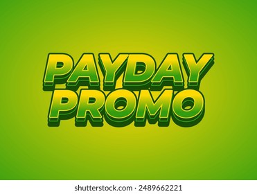 Payday promo. Text effect design in 3D style for sales advertising needs