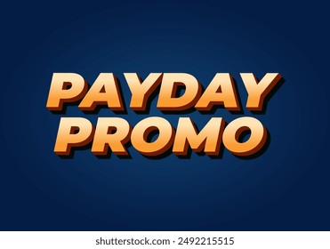 Payday promo. Text effect design in 3D style for sales advertising needs