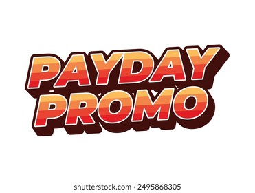 Payday promo. Text effect design in 3D style for sales advertising needs