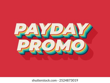 Payday promo. Text effect design in 3D style for sales advertising needs