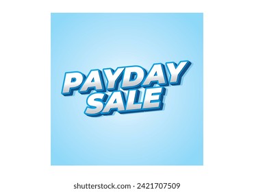 Payday sale. Text effect design in eye catching color and 3d look effect