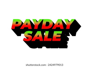 Payday sale. Text effect design in eye catching color and 3d look effect