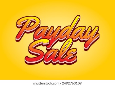 Payday sale. Text effect design in 3D style with eye catching colors