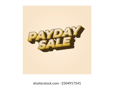 Payday sale. Text effect design in eye catching color and 3d look effect