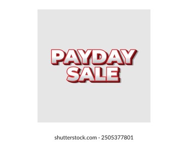 Payday sale. Text effect design in eye catching color and 3d look effect
