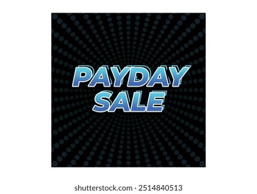 Payday sale. Text effect design in eye catching color and 3d look effect