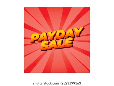 Payday sale. Text effect design in eye catching color and 3d look effect