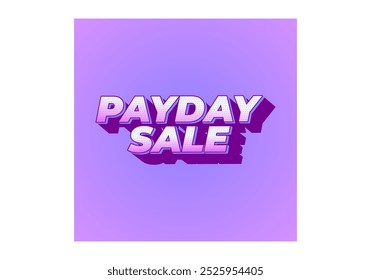 Payday sale. Text effect design in eye catching color and 3d look effect