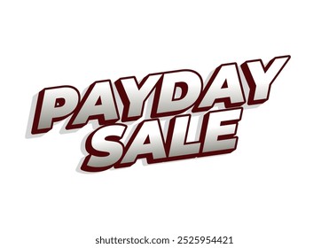 Payday sale. Text effect design in eye catching color and 3d look effect