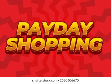 Payday shopping. diseño de efecto de texto en colores modernos con estilo 3D