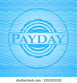 Payday sky blue water wave emblem background.