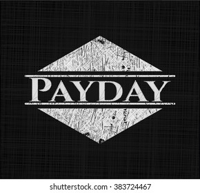 Payday Written On A Chalkboard