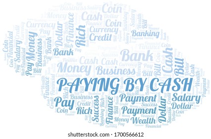 Paying By Cash typography vector word cloud.