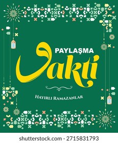 Paylasma Vakti Hayırlı Ramazanlar. Traducido: Tiempo para Compartir. Feliz Ramadán. Diseño conceptual de Ramadán. Adecuado para carteles, vallas publicitarias y medios digitales.