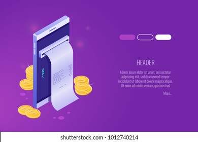 Payment by means of the mobile phone, payments electronic online, mobile purse, smartphone with cash receipt isometric vector icon