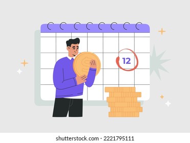 Payment calendar with deadline reminder and man holding big coin. Regular monthly tax or credit bill cash pay planning. Hand drawn vector illustration isolated on background, flat cartoon style.