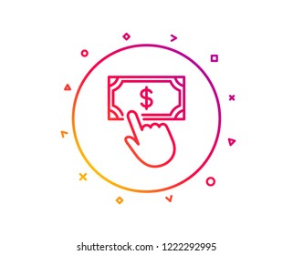 Payment click line icon. Dollar exchange sign. Finance symbol. Gradient pattern line button. Payment click icon design. Geometric shapes. Vector