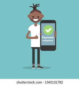 Payment completed.Young character holding a smartphone. Flat cartoon design,Clip art