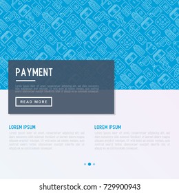 Payment concept with thin line icons related to credit card, money flow, saving, atm, mobile payment. Vector illustration of banner, web page, print media.