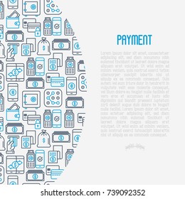 Payment concept with thin line icons related to credit card, money flow, saving, atm, mobile payment. Vector illustration of banner, web page, print media.
