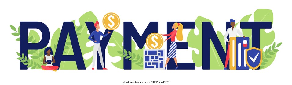 Payment concept vector illustration. Cartoon flat users customers people holding gold coin, credit card to pay for purchases in store or shop, standing next to payment big lettering isolated on white