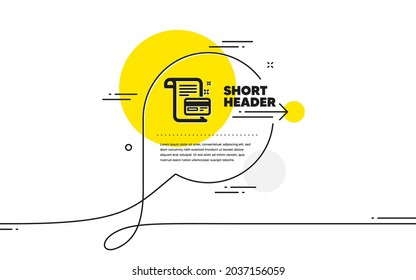 Payment Credit Card Icon. Continuous Line Chat Bubble Banner. Money By Mail Sign. Agreement Conditions Symbol. Payment Card Icon In Chat Message. Talk Comment And Speak Background. Vector