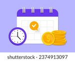 Payment date in calendar. Subscription payment. Monthly payment date. Flat calendar with stack coin and clock. Tax pay scheduled on calendar. Regular payments online. Vector illustration.