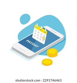 Payment date or payday concept. Financial bill calendar. Deadline data on 3d smartphone screen. Vector illustration in trendy style isolated.