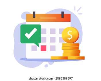 Payment Date Of Recurring Tax Money Scheduled On Calendar Icon, Success Bill Pay Day, Salary And Wage Cash Agenda, Credit Or Loan Payday, Financial Subscription Accountant Plan