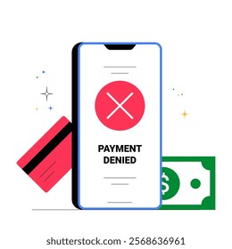 Payment Denied Notification On Smartphone With Credit Card And Cash In Flat Vector Illustration Symbolizing Online Transaction Error, Finance, And Rejection, Isolated On White Background.