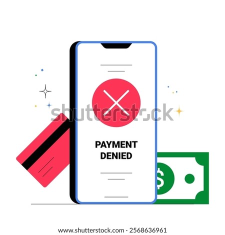 Payment Denied Notification On Smartphone With Credit Card And Cash In Flat Vector Illustration Symbolizing Online Transaction Error, Finance, And Rejection, Isolated On White Background.