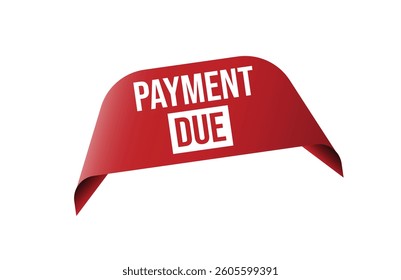 PAYMENT DUE red ribbon label banner.