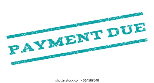 Payment Due watermark stamp. Text caption between parallel lines with grunge design style. Rubber seal stamp with scratched texture. Vector color ink imprint on a white background.