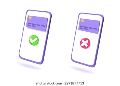 Payment error and approved concept. 3d realistic vector illustration.