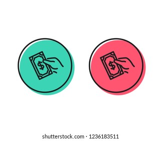 Payment line icon. Dollar exchange sign. Finance symbol. Positive and negative circle buttons concept. Good or bad symbols. Pay money Vector