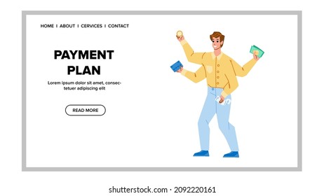 Payment Plan Developing Man Accountant Vector. Young Boy Holding Credit Card And Check, Cryptocurrency Coin And Money Cash, Payment Plan Strategy. Character Pay Planning Web Flat Cartoon Illustration