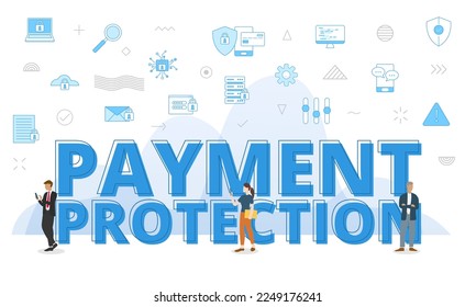 payment protection concept with big words and people surrounded by related icon with blue color style