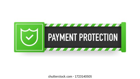 PAYMENT PROTECTION green sign. Striped frame. Banner isolated on white background. Vector illustration.