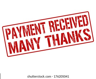 Payment Received Many Thanks Grunge Rubber Stamp On White, Vector Illustration