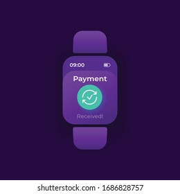 Payment received smartwatch interface vector template. Mobile app notification night mode design. Money transaction message screen. Flat UI for application. Transfer information on smart watch display