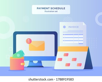 Payment schedule illustration set calendar with marker date background of invoice paper money put in wallet email message notification on display monitor laptop with flat style