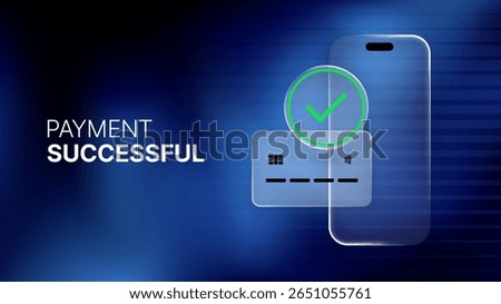 Payment successful text with a credit card, a smartphone, and a green checkmark, illustrating mobile transaction security.