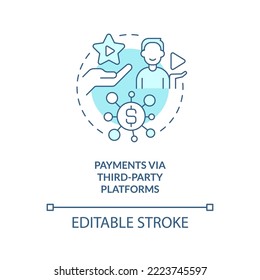 Payments via third party platforms turquoise concept icon. Streamer profit abstract idea thin line illustration. Isolated outline drawing. Editable stroke. Arial, Myriad Pro-Bold fonts used