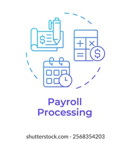 Payroll processing blue gradient concept icon. Calculating employees wages. Human resource information system. Round shape line illustration. Abstract idea. Graphic design. Easy to use in presentation