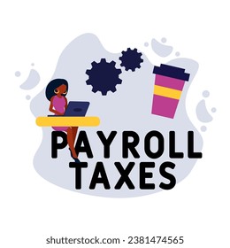 Ilustración vectorial del concepto de pago de impuestos sobre nóminas con palabras clave, personas e iconos. Ilustración vectorial plana. Aislado en blanco.  concepto de salarios de los empleados.