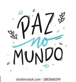 Paz No Mundo. paz mundial. Calligrafía brasileña de letras a mano portuguesa. Vector.