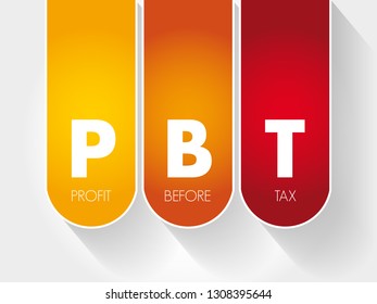 PBT - Profit Before Tax acronym, business concept background