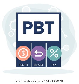 PBT - profit before tax. acronym business concept. vector illustration concept with keywords and icons. lettering illustration with icons for web banner, flyer, landing page, presentation