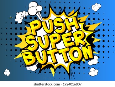 Texto relacionado con juegos de Pc o Console, pulsador super botón, cita sobre el fondo del estilo de libro de historietas. Cartel, pancarta, plantilla. Expresión de explosión de caricatura. Vector ilustrado.